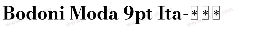 Bodoni Moda 9pt Ita字体转换